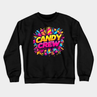 Candy Crew Crewneck Sweatshirt